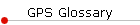 GPS Glossary